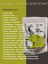 Load image into Gallery viewer, Herbal Hair Oil Mix of 21 Herbs for Thick Long Hair Growth 150 grams, Hairfall, Hair Repair, Scalp Care, Haircare Both for Men & Women - Way4Organic