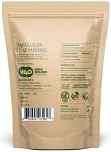Load image into Gallery viewer, Papaya Leaf Powder 16 Ounces(1 Pound), Dried from Fresh Green Leaves, Good to make Tea, juice extract, 100% Leaves Powder(No Fruit, No Seeds) - WAY 4 ORGANIC W4O