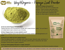 Load image into Gallery viewer, Papaya Leaf Powder 16 Ounces(1 Pound), Dried from Fresh Green Leaves, Good to make Tea, juice extract, 100% Leaves Powder(No Fruit, No Seeds) - WAY 4 ORGANIC W4O