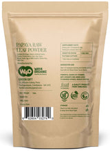 Load image into Gallery viewer, Papaya Leaf Powder 16 Ounces(1 Pound), Dried from Fresh Green Leaves, Good to make Tea, juice extract, 100% Leaves Powder(No Fruit, No Seeds) - WAY 4 ORGANIC W4O
