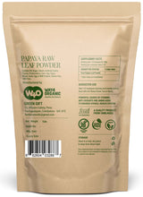 Load image into Gallery viewer, Papaya Leaf Powder 16 Ounces(1 Pound), Dried from Fresh Green Leaves, Good to make Tea, juice extract, 100% Leaves Powder(No Fruit, No Seeds) - WAY 4 ORGANIC W4O
